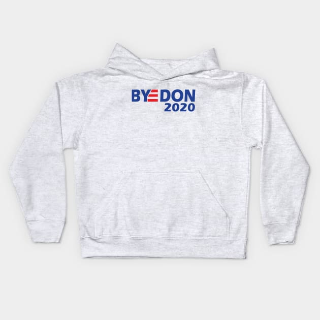 Bye Don 2020 Kids Hoodie by TShirtWaffle1